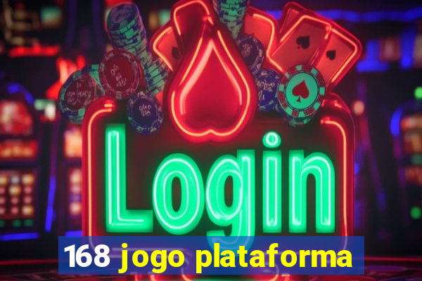 168 jogo plataforma